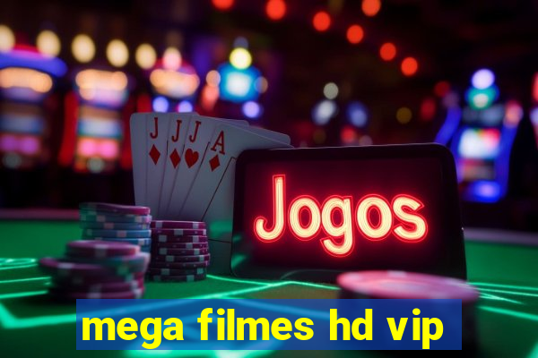 mega filmes hd vip